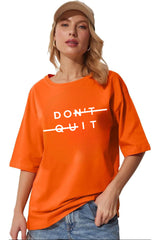 Dont Quit Printed Tshirt