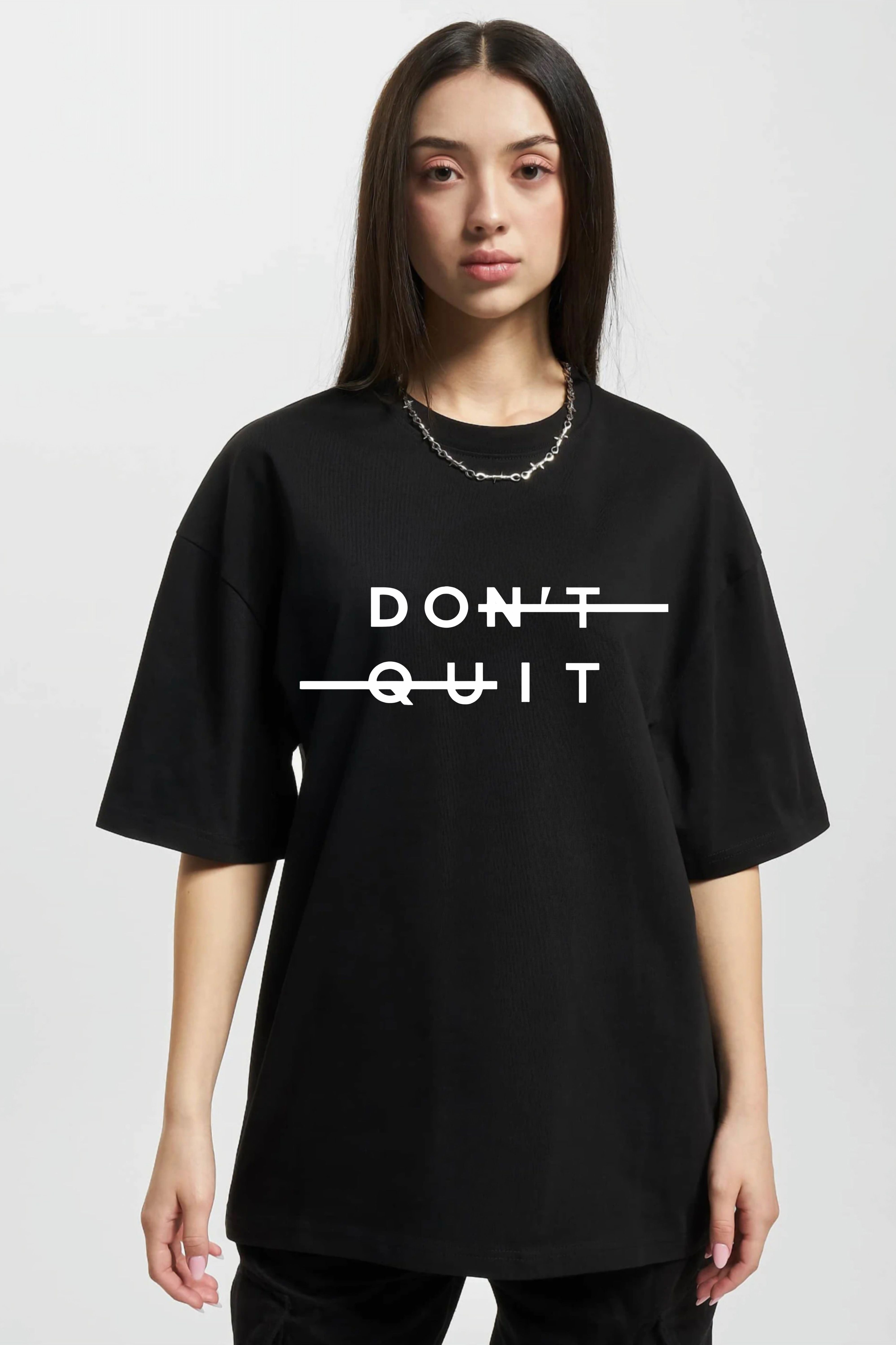 Dont Quit Printed Tshirt