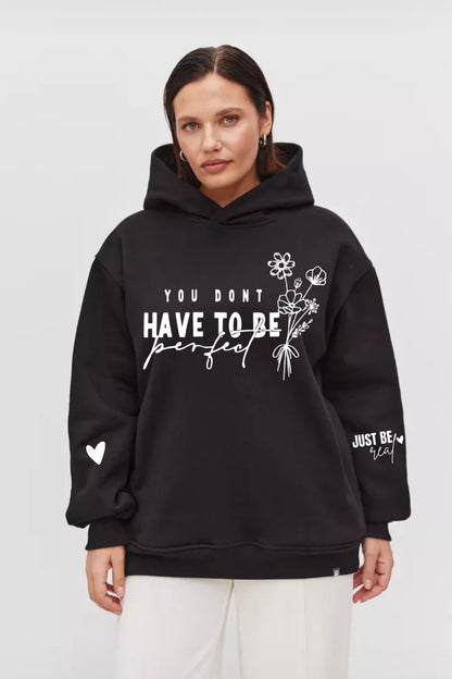 Be perfect HOODIE