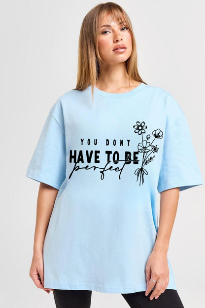 Be perfect Printed Tshirt