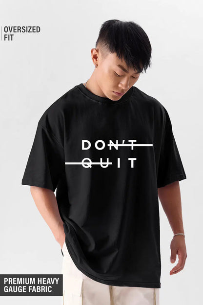 Dont Quit Oversize Tee