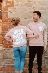 Good things coming sweatshirt