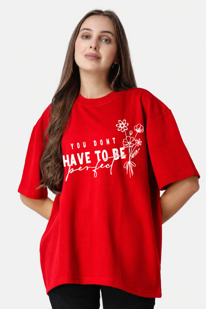 Be perfect Printed Tshirt